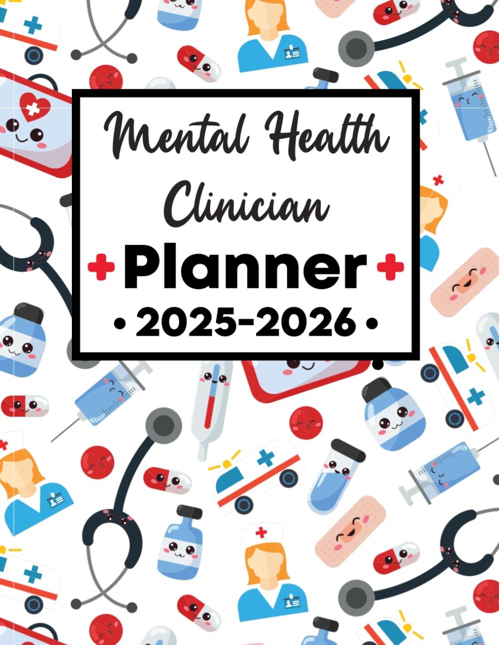 Mental Health Clinician Planner 2025-2026: Elevate Your Journey with This 2-Year Scheduler
