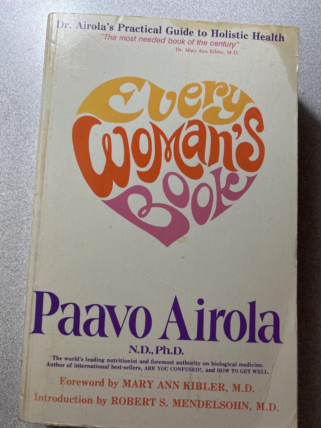 Every Woman’s Book: Dr. Airola’s Practical Guide to Holistic Health